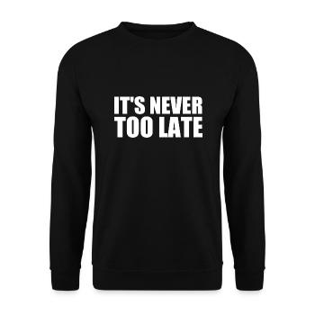 It's never too late - Sweat-shirt Unisexe - noir - Devant - Alina (178cm) & Michal (187cm)