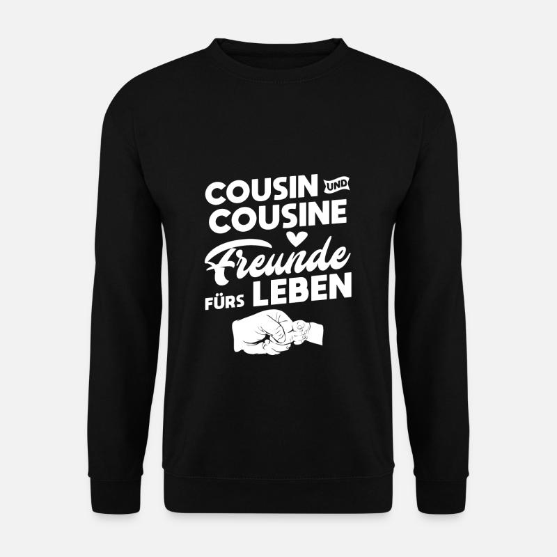 COUSIN UND COUSINE FREUNDE FÜRS LEBEN - Unisex Pullover - Schwarz