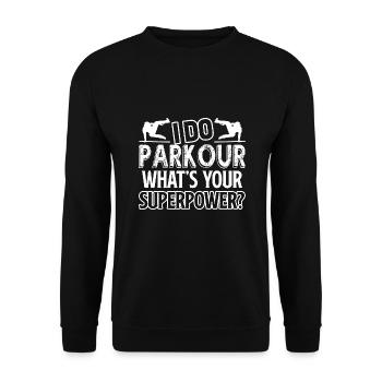 Parkour I Do Parkour What's Your Superpower - Unisex Sweatshirt - black - Front - Alina (178cm) & Michal (187cm)