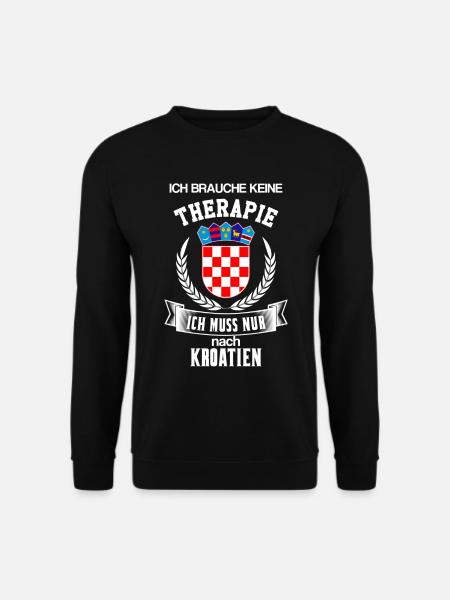 ich brauche keine therapie kroatien design - Unisex Pullover - Schwarz