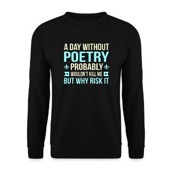 Journée sans poésie Poète Écrivain Auteur - Sweat-shirt Unisexe - noir - Devant - Alina (178cm) & Michal (187cm)