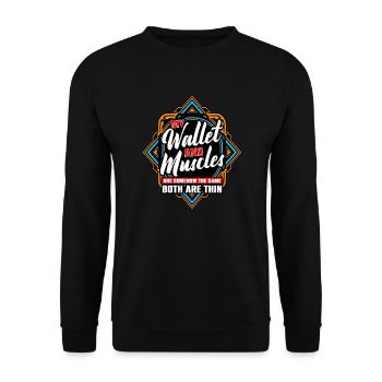 My Wallet And Muscles Are Somehow The Same - Unisex Sweatshirt - black - Front - Alina (178cm) & Michal (187cm)