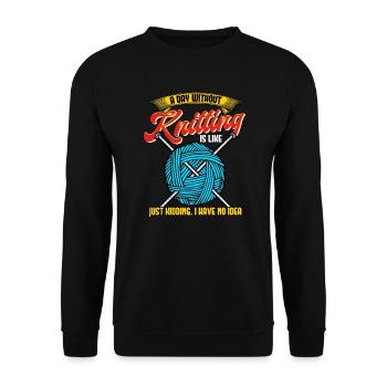 A Day Without Knitting Is Like - Unisex Sweatshirt - black - Front - Alina (178cm) & Michal (187cm)