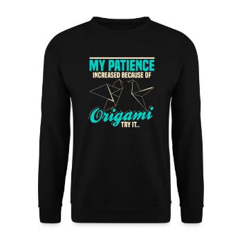 My Patience Increased Because Of Origami Try It - Unisex Sweatshirt - black - Front - Alina (178cm) & Michal (187cm)