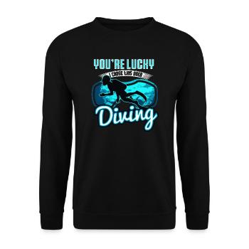 You're Lucky I Chose This Over Diving - Unisex Sweatshirt - black - Front - Alina (178cm) & Michal (187cm)