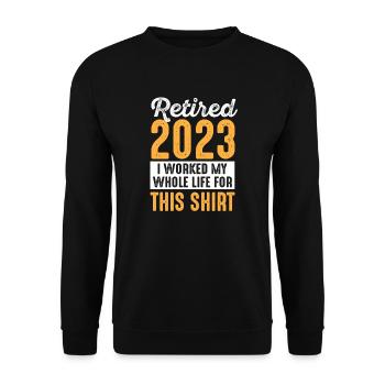 Retirement 2023 Lifelong work Retirement - Unisex Sweatshirt - black - Front - Alina (178cm) & Michal (187cm)