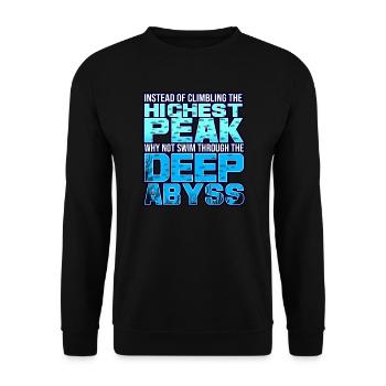 Instead Of Climbing The Highest Peak - Unisex Sweatshirt - black - Front - Alina (178cm) & Michal (187cm)
