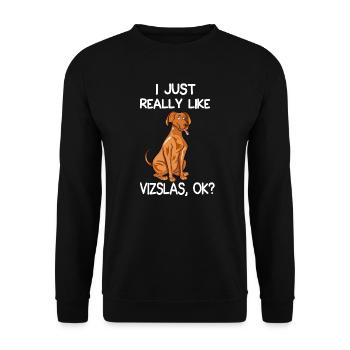 I Just Really Like Vizslas - Unisex Sweatshirt - black - Front - Alina (178cm) & Michal (187cm)