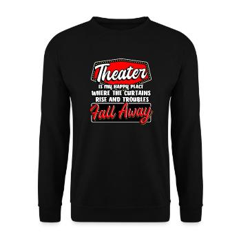Theater Is My Happy Place - Unisex Sweatshirt - black - Front - Alina (178cm) & Michal (187cm)