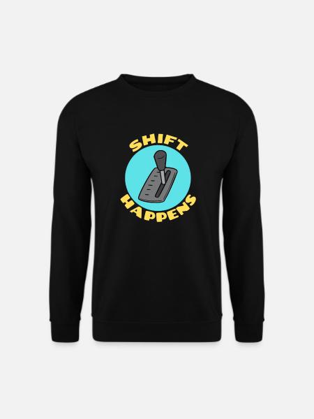 Shift Happens | Car Pun - Unisex Sweatshirt - black