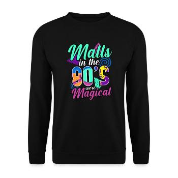 80s Malls In The 80s Were Magical - Unisex Sweatshirt - black - Front - Alina (178cm) & Michal (187cm)