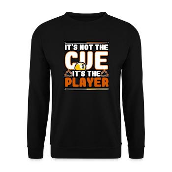 Billiards - It's Not The cue, It's The Player - Unisex Sweatshirt - black - Front - Alina (178cm) & Michal (187cm)