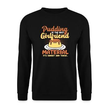Pudding Is The Best Girlfriend Material - Unisex Sweatshirt - black - Front - Alina (178cm) & Michal (187cm)