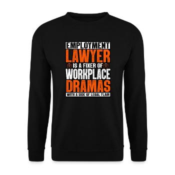Employment Lawyer Is A Fixer Of Workplace Dramas - Unisex Sweatshirt - black - Front - Alina (178cm) & Michal (187cm)