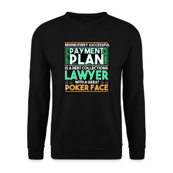 Behind Every Successful Payment Plan - Unisex Sweatshirt - black - Front - Alina (178cm) & Michal (187cm)