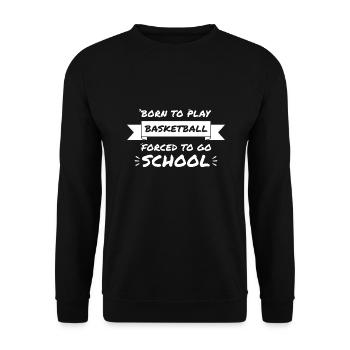 Funny basketball phrase - Unisex Sweatshirt - black - Front - Alina (178cm) & Michal (187cm)