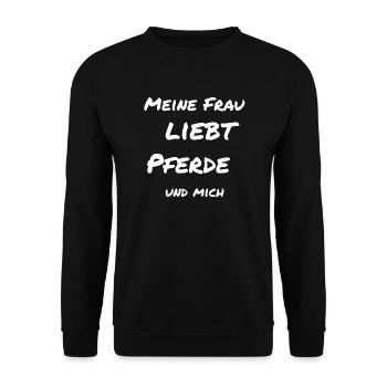 Meine Frau liebt Pferde und mich - Unisex Pullover - Schwarz - Vorne - Alina (178cm) & Michal (187cm)