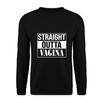 Straight Outta Vagina - Lustiger Spruch - Unisex Pullover - Schwarz - Vorne - Alina (178cm) & Michal (187cm)