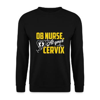 OB Nurse At Your Cervix - Unisex Sweatshirt - black - Front - Alina (178cm) & Michal (187cm)