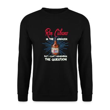 Rum is the answer Ron Cubano - Unisex Sweatshirt - black - Front - Alina (178cm) & Michal (187cm)