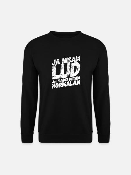 Ja nisam lud Jugo Balkan - Unisex Pullover - Schwarz