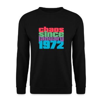 Januar 1972 geboren 50 Geburtstag Chaos Since 1972 - Unisex Pullover - Schwarz - Vorne - Alina (178cm) & Michal (187cm)