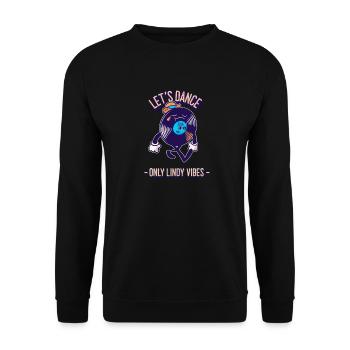 Lindy Hop Swing Dance Only Lindy Vibes - Unisex Sweatshirt - black - Front - Alina (178cm) & Michal (187cm)