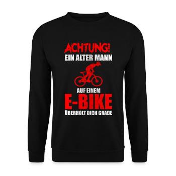 Alter Mann E-Bike Spruch Fahrrad Rentner - Unisex Pullover - Schwarz - Vorne - Alina (178cm) & Michal (187cm)