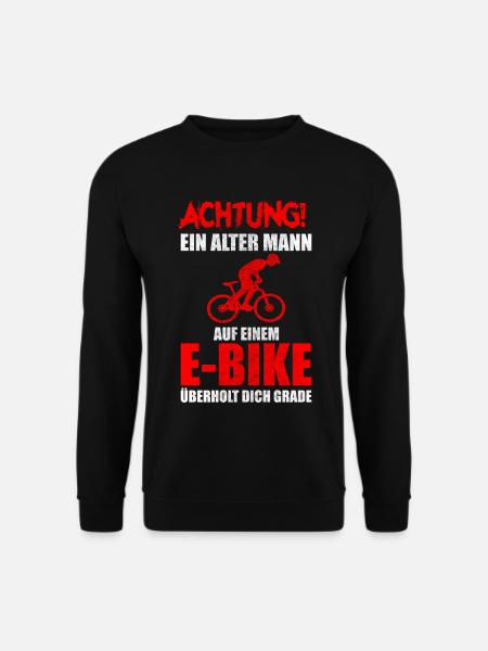 Alter Mann E-Bike Spruch Fahrrad Rentner - Unisex Pullover - Schwarz