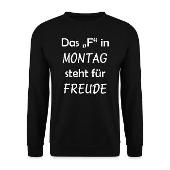 Das "F" in Montag steht für Freude - Unisex Pullover - Schwarz - Vorne - Alina (178cm) & Michal (187cm)