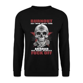 Burnout is for beginners - Unisex Sweatshirt - black - Front - Alina (178cm) & Michal (187cm)