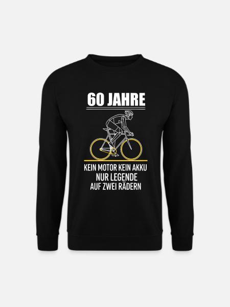 Radfahrer 60. Geburtstag Rennrad Fahrradspruch - Unisex Pullover - Schwarz