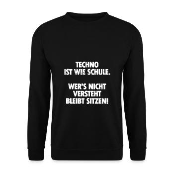 Techno is like school who does not understand it - Unisex Sweatshirt - black - Front - Alina (178cm) & Michal (187cm)