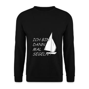 Ich bin dann mal Segeln! - Segler - Matrose - Unisex Pullover - Schwarz - Vorne - Alina (178cm) & Michal (187cm)