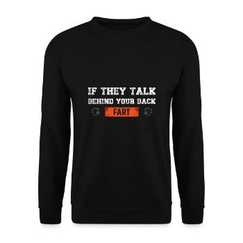 If They Talk Behind Your Back Fart - Unisex Sweatshirt - black - Front - Alina (178cm) & Michal (187cm)
