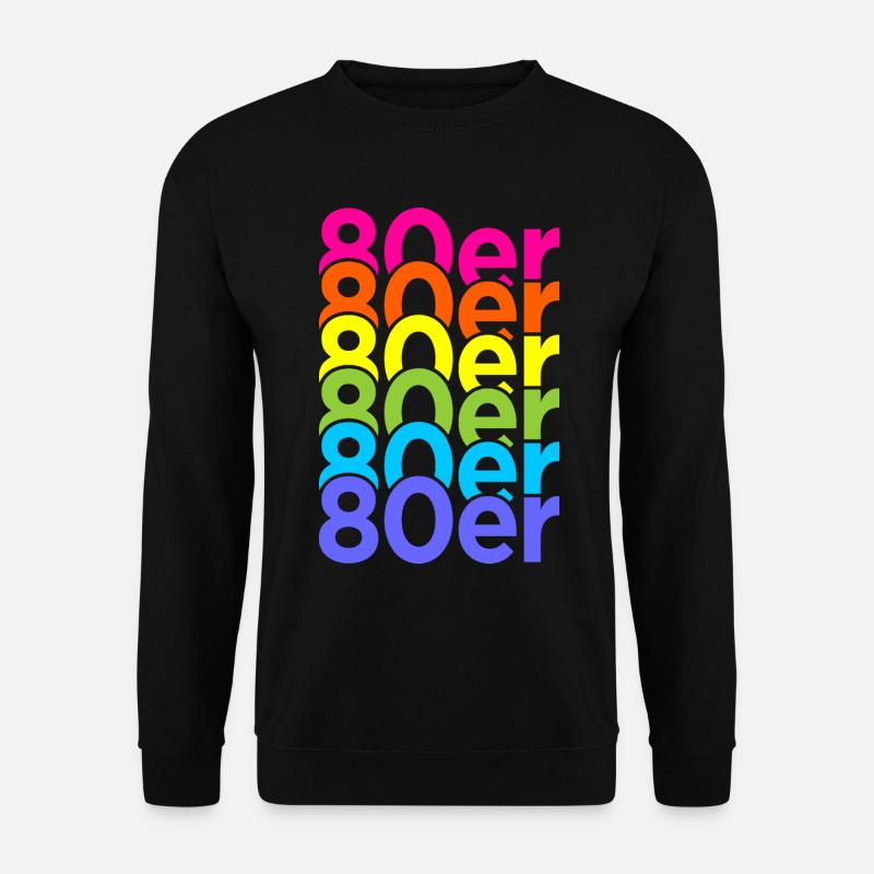 80er Jahre 1980er Stil Zitat Geschenk - Unisex Pullover - Schwarz