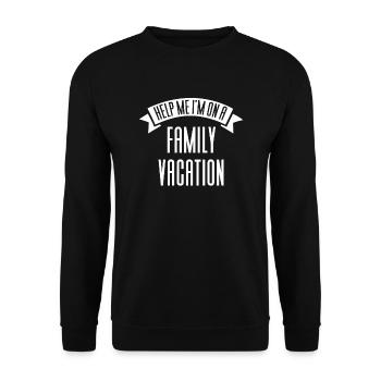 Help me, I'm on family vacation - Unisex Sweatshirt - black - Front - Alina (178cm) & Michal (187cm)