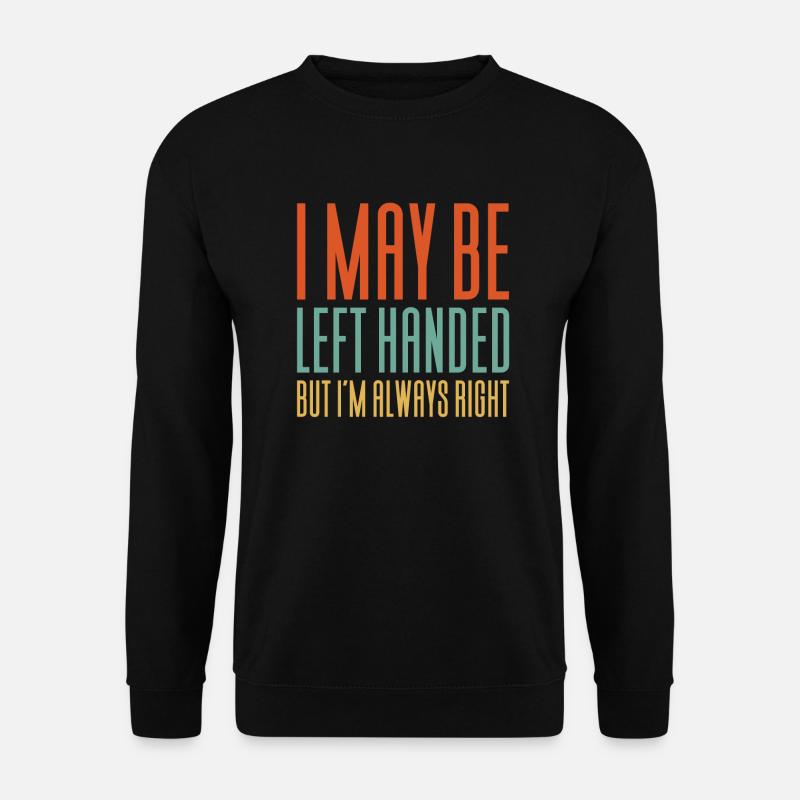 Linkshänder Linke Hand - Unisex Pullover - Schwarz