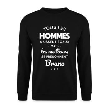 Hommes égaux meilleurs se prénomment Bruno - Sweat-shirt Unisexe - noir - Devant - Alina (178cm) & Michal (187cm)