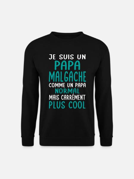 Papa Malgache comme un papa normal plus cool - Sweat-shirt Unisexe - noir