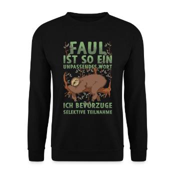 Faultier Sprüche Faul sein Chillen Relax - Unisex Pullover - Schwarz - Vorne - Alina (178cm) & Michal (187cm)
