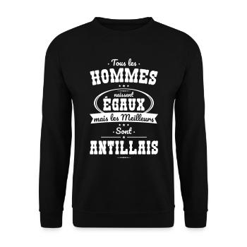 Hommes naissent égaux les meilleurs sont Antillais - Sweat-shirt Unisexe - noir - Devant - Alina (178cm) & Michal (187cm)