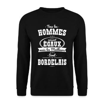 Hommes égaux les meilleurs sont Bordelais - Sweat-shirt Unisexe - noir - Devant - Alina (178cm) & Michal (187cm)