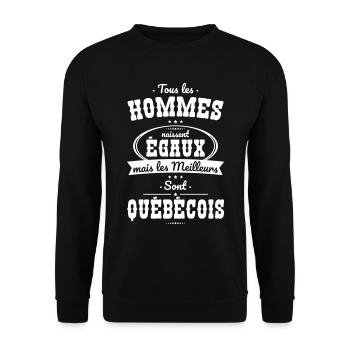 Hommes naissent égaux les meilleurs sont Québécois - Sweat-shirt Unisexe - noir - Devant - Alina (178cm) & Michal (187cm)