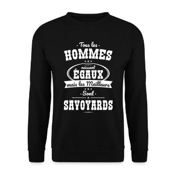Hommes naissent égaux les meilleurs sont Savoyards - Sweat-shirt Unisexe - noir - Devant - Alina (178cm) & Michal (187cm)