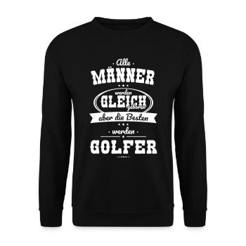 Alle Männer gleich Besten werden Golfer - Unisex Pullover - Schwarz - Vorne - Alina (178cm) & Michal (187cm)