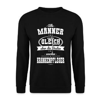 Alle Männer gleich Besten werden Krankenpfleger - Unisex Pullover - Schwarz - Vorne - Alina (178cm) & Michal (187cm)