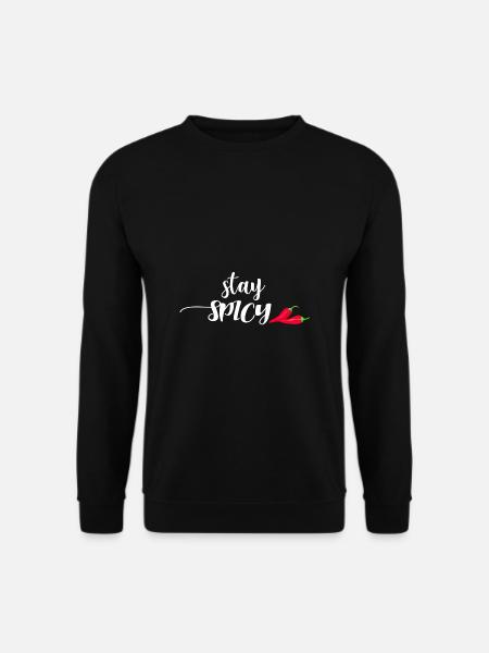 restez épicé piment chaud chilischote cadeau - Sweat-shirt Unisexe - noir