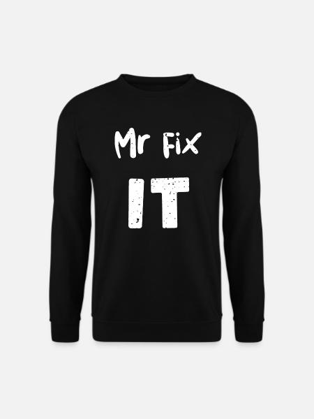 Mr Fix It - Handyman - Unisex Sweatshirt - black