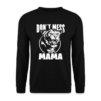 DON ́T MESS WITH MAMA Lioness Lion Saying Wilsigns - Unisex Sweatshirt - black - Front - Alina (178cm) & Michal (187cm)